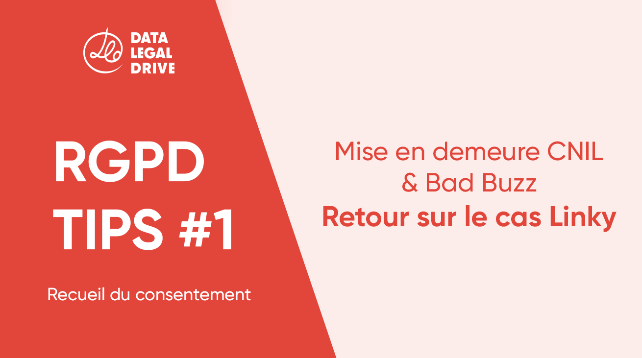 Tips RGPD : consentement RGPD et mise en demeure Linky